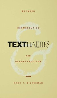 cover of the book Textualities: Between Hermeneutics and Deconstruction