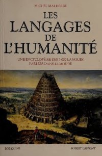 cover of the book Les Langages de l'Humanité - Une encyclopédie des 3000 langues parlées dans le monde