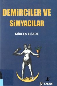 cover of the book Demirciler ve Simyacılar