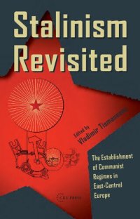 cover of the book Stalinism revisited : the establishment of communist regimes in East-Central Europe