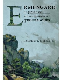 cover of the book Ermengard of Narbonne and the World of the Troubadours