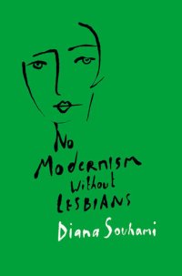 cover of the book No Modernism Without Lesbians