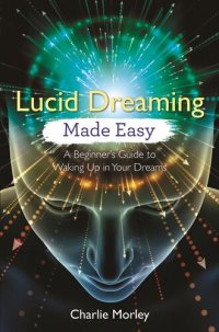 cover of the book Lucid Dreaming Made Easy