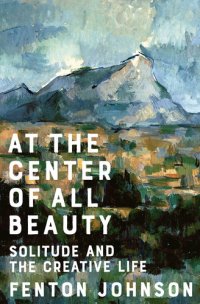 cover of the book At the Center of All Beauty