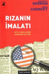 cover of the book Rızanın İmalatı: Kitle Medyasının Ekonomi Politiği