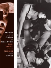 cover of the book Levinas and the Cinema of Redemption: Time, Ethics, and the Feminine