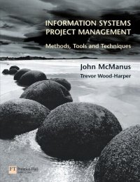 cover of the book Information Systems Project Management: Methods, Tools and Techniques