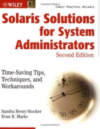 cover of the book Solaris Solutions for System Administrators: Time-Saving Tips, Techniques, and Workarounds