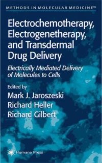 cover of the book Electrochemotherapy, Electrogenetherapy, and Transdermal Drug Delivery