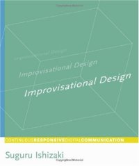 cover of the book Improvisational Design: Continuous, Responsive Digital Communication