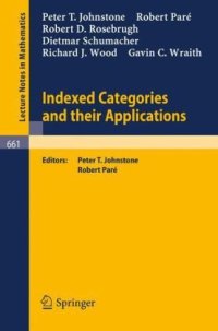 cover of the book Indexed Categories and Their Applications