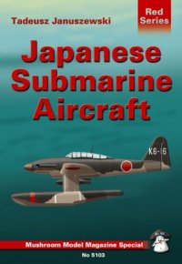 cover of the book Japanese Submarine Aircraft