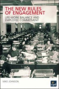 cover of the book The Rules of Engagement: Life-work Balance and Employee Commitment