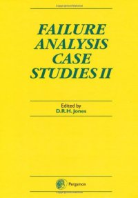 cover of the book Failure analysis case studies II: a sourcebook of case studies selected from the pages of Engineering failure analysis 1997-1999