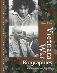 cover of the book Vietnam War: Biographies by Hillstrom, Kevin; Sawinski, Diane M.; Hillstrom, Laurie Collier 