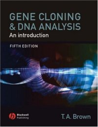 cover of the book Gene Cloning and DNA Analysis: An Introduction (Brown,Gene Cloning and DNA Analysis)