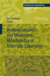 cover of the book Hydrogenosomes and Mitosomes: Mitochondria of Anaerobic Eukaryotes