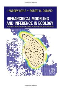 cover of the book Hierarchical Modeling and Inference in Ecology: The Analysis of Data from Populations, Metapopulations and Communities