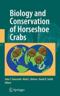 cover of the book Biology and Conservation of Horseshoe Crabs