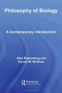 cover of the book Philosophy of Biology: A Contemporary Introduction (Routledge Contemporary Introductions to Philosophy)