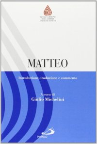 cover of the book Matteo. Introduzione, traduzione e commento