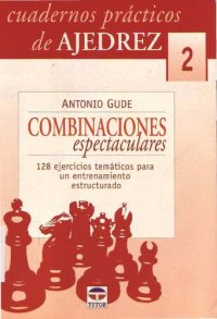 cover of the book Combinaciones espectaculares : 128 ejercicios temáticos para un entrenamiento estructurado