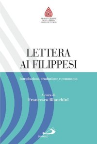 cover of the book Lettera ai Filippesi. Introduzione, traduzione e commento