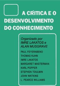 cover of the book A critica e o desenvolvimento do conhecimento