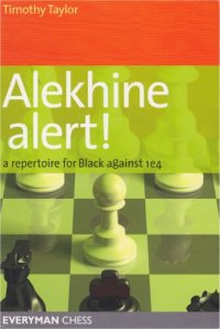 cover of the book Alekhine Alert! A Repertoire for Black Against 1 E4.