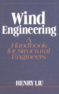 cover of the book Wind Engineering: A Handbook For Structural Engineering