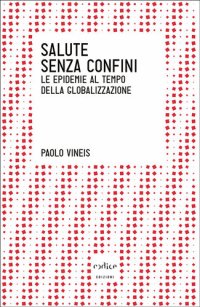 cover of the book Salute senza confini. Le epidemie al tempo della globalizzazione