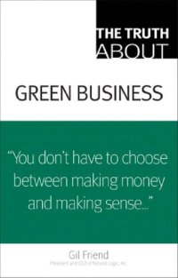 cover of the book The Truth About Green Business