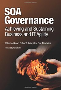 cover of the book SOA Governance: Achieving and Sustaining Business and IT Agility (IBM Press)