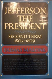 cover of the book Jefferson the President: Second Term 1805-1809