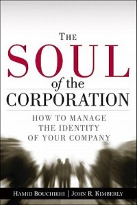 cover of the book The Soul of the Corporation: How to Manage the Identity of Your Company