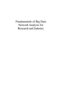 cover of the book Fundamentals of Big Data Network Analysis for Research and Industry