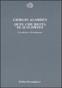 cover of the book Quel che resta di Auschwitz. L'archivio e il testimone