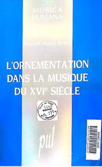 cover of the book L'Ornementation dans la musique du XVIe siècle (recadré)