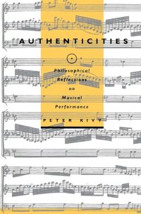 cover of the book Authenticities: Philosophical Reflections on Musical Performance