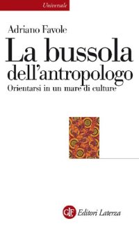 cover of the book La bussola dell'antropologo. Orientarsi in un mare di culture