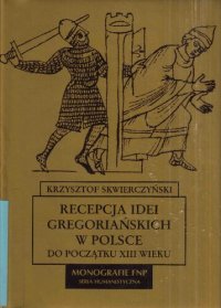 cover of the book Recepcja idei gregoriańskich w Polsce do początku XIII wieku