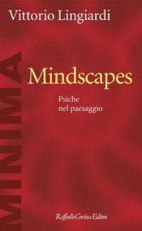 cover of the book Mindscapes. Psiche nel paesaggio