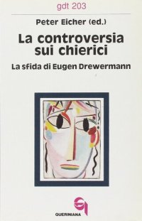 cover of the book La controversia sui chierici. La sfida di Eugen Drewermann