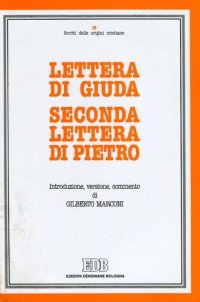 cover of the book Lettera di Giuda-Seconda lettera di Pietro. Introduzione, versione, commento