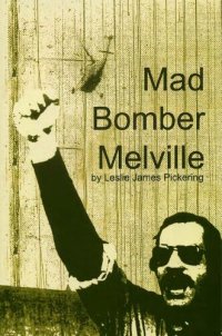 cover of the book Mad Bomber Melville