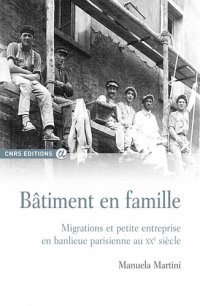 cover of the book Bâtiment en famille, Migrations et petite entreprise en banlieue parisienne au xxe siècle