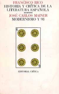 cover of the book Historia y crítica de la literatura española, 6. Modernismo y 98