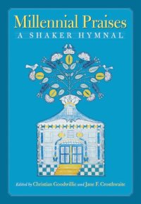 cover of the book Millennial Praises: A Shaker Hymnal