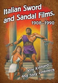 cover of the book Italian Sword and Sandal Films, 1908Ð1990