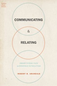 cover of the book Communicating & relating. Constituting face in everyday interacting.